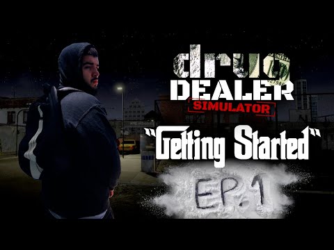 Drug Dealer Simulator Ep.1 "GETTING STARTED" | Drug Dealer Simulator Gameplay