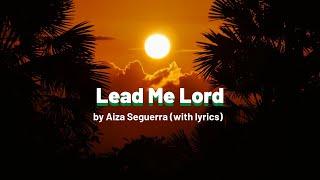 Lead Me Lord (Acoustic Version by Aiza Seguerra)