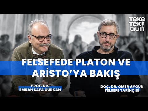 Felsefede Platon ve Aristo'ya bakış / Emrah Safa Gürkan & Ömer Aygün - Teke Tek Bilim