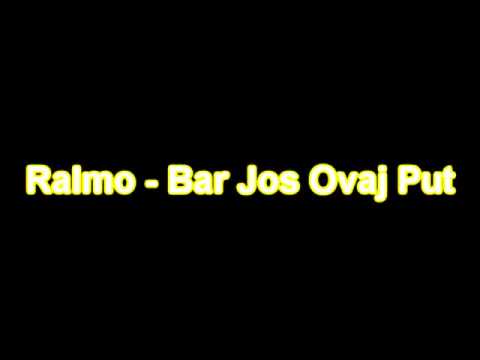 Ralmo - Bar jos ovaj put
