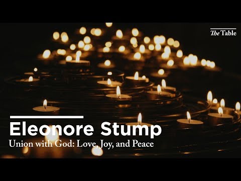 Union with God: Love, Joy and Peace (Eleonore Stump)
