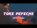 Toke Peyechi (Lyrics)| Rahul | Anishaa | Musfiq R. Farhan | Tanjin Tisha|Sweet Home Natok Song|Turzo
