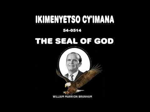 Ikimenyetso Cy'Imana - The Seal Of God - 54-0514