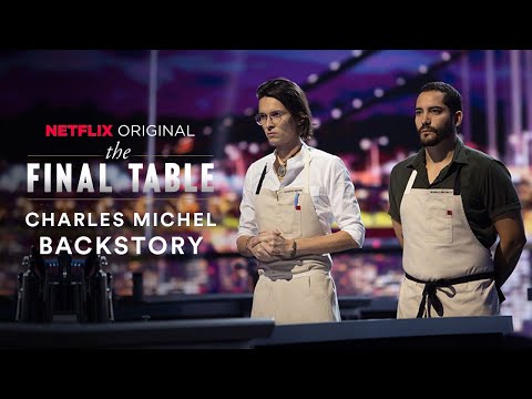 The Final Table | Charles Michel Backstory