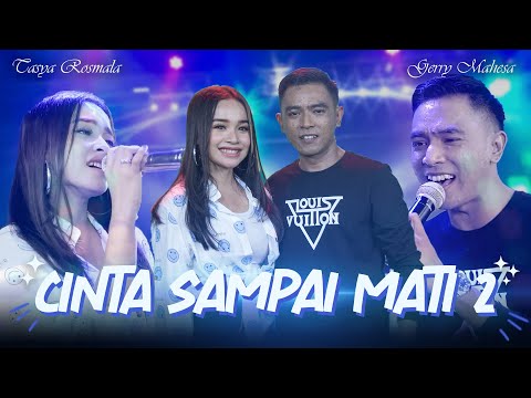 Cinta Sampai Mati 2 - Tasya Rosmala Ft. Gerry Mahesa (Official Live Music)