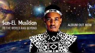 Sun El Musician - To The World And Beyond (Full Al