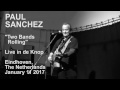 Paul Sanchez - Two Bands Rolling (Live) - The Netherlands 2017