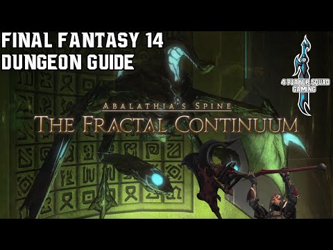Final Fantasy 14 - Heavensward - The Fractal Continuum - Dungeon Guide