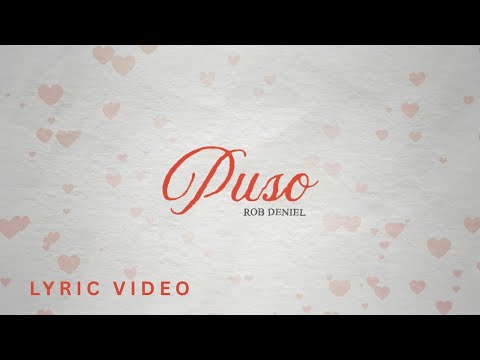 Rob Deniel - Puso (Official Lyric Video)