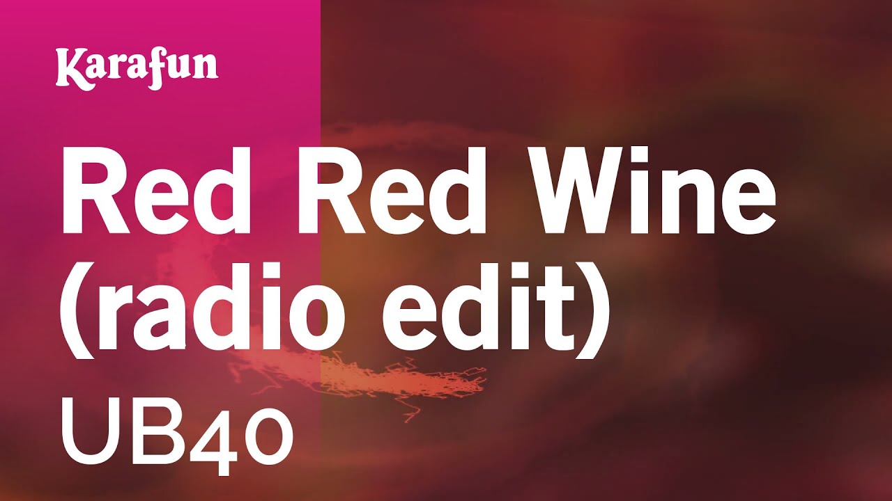 Red Red Wine (radio edit) - UB40 | Karaoke Version | KaraFun