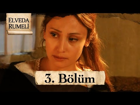 Elveda Rumeli 3. Bölüm | Full HD