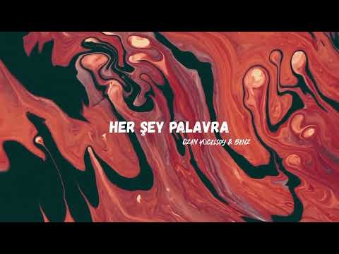 Ozan Yücelsoy & Benz -  Her Şey Palavra (Official Music Video)