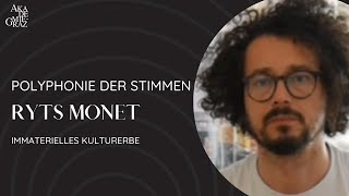 Polyphonie der Stimmen - Ryts Monet