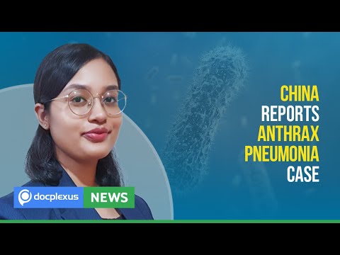 Anthrax Pneumonia Case Reported in China, and More