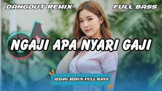 Download lagu 🎧 Ngaji Apa Nyari Gaji – DJ Dangdut Remix Terbaru 2025 😱 Full Bass Viral TikTok | DJ X PRO mp3