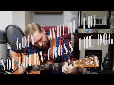 Goin' Where The Southern Cross The Dog | Pistol Pete Wearn