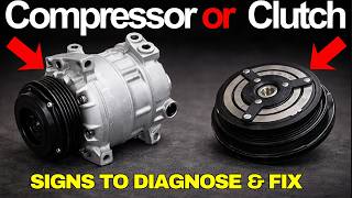 Bad AC Compressor or Clutch? Here are the Car AC Compressor Clutch Symptoms to look out for