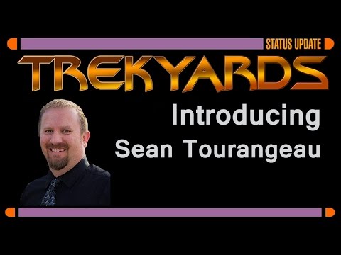 Trekyards - Introducing SeanTourangeau