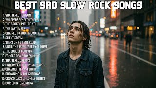 Download lagu TOP SAD SLOW ROCK SONGS 2025 ๐ | BEST RELAXING & EMOTIONAL ROCK BALLADS mp3 Download lagu TOP SAD SLOW ROCK SONGS 2025 ๐ | BEST RELAXING & EMOTIONAL ROCK BALLADS mp3