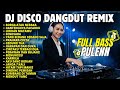 DANGDUT REMIX TERBARU 2026 Dj Disco Dangdut Remix Full Bass Full Album Dangdut Lawas 2026