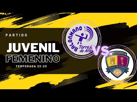 PARTIDO JUVENIL FEMENINO - TORREJON  vs VIRGEN DE EUROPA - TEMPORADA 22/23 - 12/03/2023
