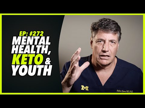 Ep:272 MENTAL HEALTH, KETO AND YOUTH - by Robert Cywes