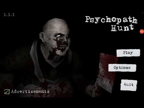 Psychopath Hunt v1.1 In Normal Mode But Only Losing 1 Hour Full Gameplay
