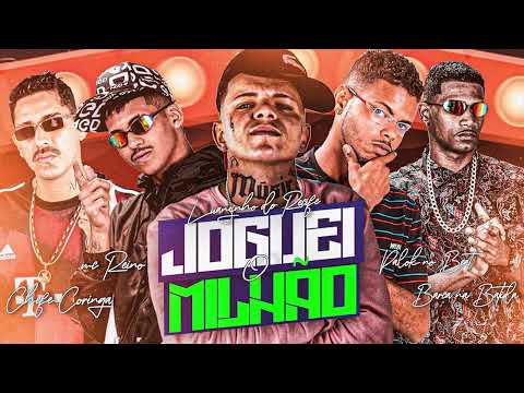 MC REINO, BARCA NA BATIDA, PALOK NO BEAT, CHEFE CORINGA, LUANZINHO DO RECIFE - JOGUEI O MILHÃO