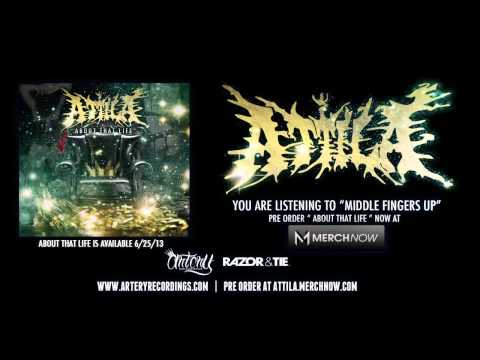 ATTILA - MIDDLE FINGERS UP [Official Audio] (Track Video)