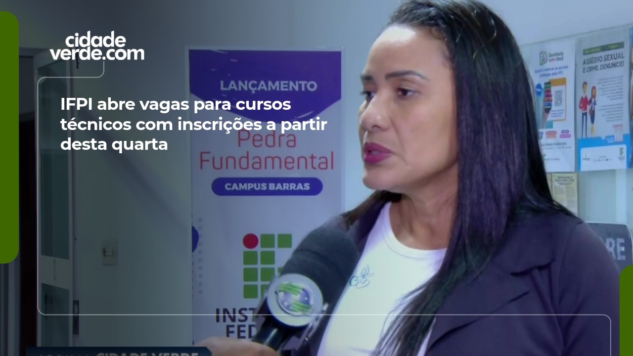 IFPI abre vagas para cursos técnicos com inscrições a partir desta ...