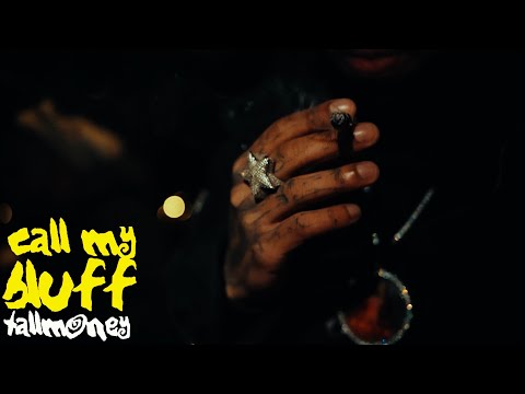 TallMoney - Call My Bluff (Official Music Video)
