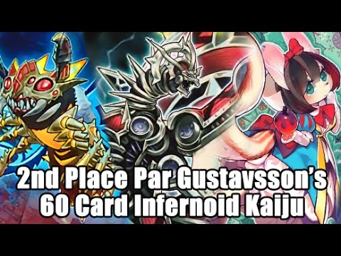 2nd Place Par Gustavsson's Place 60 Card Infernoid Kaiju Orebro Regionals