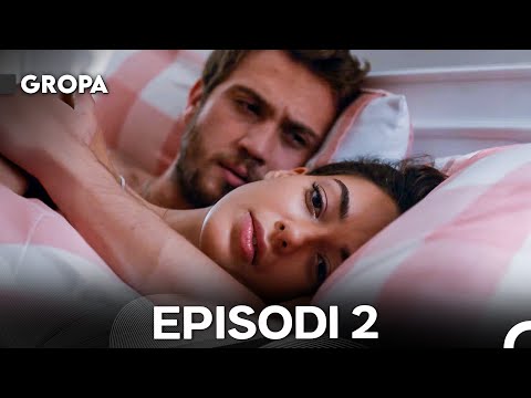 Gropa Episodi 2
