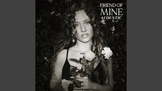 Friend Of Mine (Acoustic)