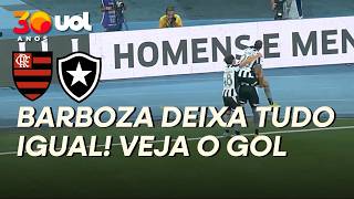 BOTAFOGO EMPATA! BARBOZA IGUALA O PLACAR CONTRA O FLAMENGO
