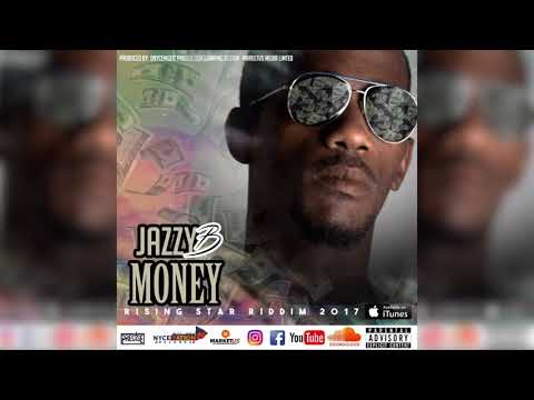 Jazzy B "Money" RAW Risin Star Riddim 2k17 Dancehall