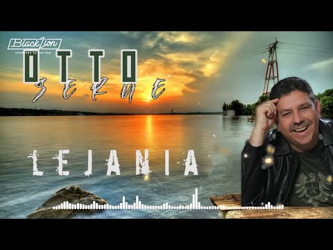 Otto Serge - Lejanía (Video Lyric)