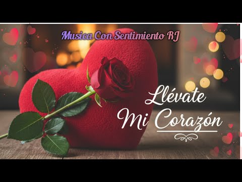 🌙 Llévate Mi Corazón | Y Guárdalo Donde No Haya Dolor💘