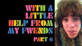 The Flaming Lips - With A Little Help From My Fwends - Part 6