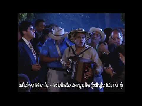 Sielva Maria (Edit) - Moisés Angulo (Alejo Durán)