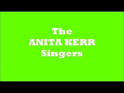 The Songs Of THE ANITA KERR SINGERS