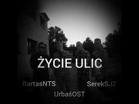 BartasNTS x SerekSJZ x UrbaśOSD - ŻYCIE ULIC