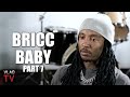 Bricc Baby: We Tried to Rob Jeezy for His Snowman Chain, BMF Had Choppers in the Club (Part 7)