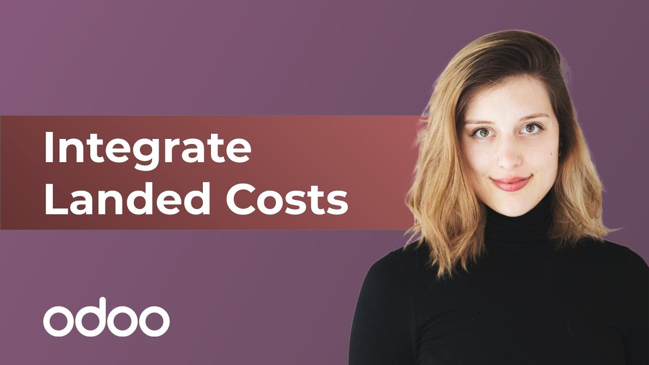 Integrate Landed Costs | Odoo Inventory