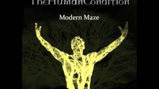 The Human Condition - Modern Maze