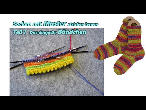 Teil 1 Doppeltes Bündchen - Socken mit Muster stricken lernen