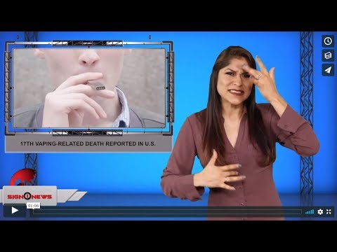 17th Vaping-related death reported in U.S. (ASL - 10.2.19)