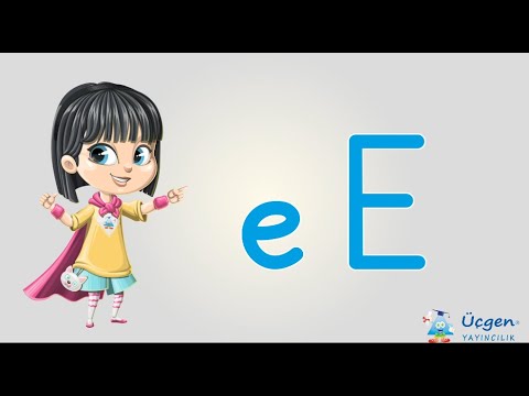 E Harfi - Harflerin Seslerini Öğrenelim