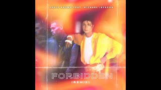 Chris Brown - Forbidden (ft. Michael Jackson) (Mashup) | christ_opherbrown