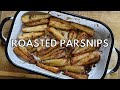EASIEST Roast Parsnips ever.
